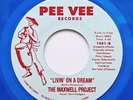 MODERN SOUL The Maxwell Project - Livin' On A Dream / Too Much Of A Good (HEAR)