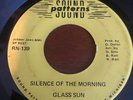 GARAGE Psych MI 45 GLASS SUN Silence Of The Morning/Oh Sandy on Sound Patterns