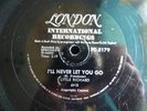LITTLE RICHARD 78 RPM  I'LL NEVER LET YOU GO, SOUTH AFRICA LONDON PD.8179