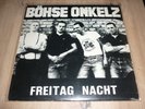 LP* Böhse Onkelz* Freitag Nacht * Von 1988 * Rock o Rama * 1.Press Germany *