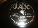 PAUL WILLIAMS ORCH - JAX 78 RPM 313 - THE THIN MAN / SHAME SHAME SHAME - LISTEN