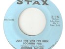 JOHNNIE TAYLOR Just The One Ive Been Looking For STAX NORTHERN SOUL USA 45