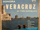 SONORA VERACRUZ - Descargando cueros / GUAGUANCO DESCARGA MEXICO LP