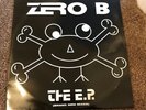 ZERO B THE E.P  (BRAND NEW MIXES) VINYL RECORD