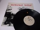 Medieval:   Medieval Kills   1987  U.S Metal  EX+  LP   TEST PRESSING