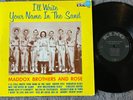 MADDOX BROTHERS & ROSE I'll Write Your Name In the Sand KING 752 mono DG VG++ LP