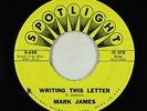 Doo-Wop 45 - Mark James - Writing This Letter - Spotlight - obscure