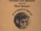 LP PYTHON LEE JACKSON feat. ROD STEWART - IN A BROKEN DREAM * RE BELLAPHON 1972