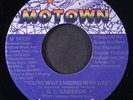 G.C. CAMERON: you're what's missing in my life / kiss me when you want to MOTOWN