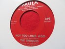 THE UNIQUES   NOT TOO LONG AGO - U.S PAULA - NORTHERN SOUL