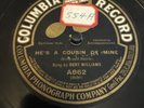 Columbia 78 RPM Bert Williams / Bob Roberts - He’s A Cousin Of Mine A862 V++