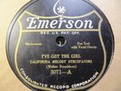 1926 CALIFORNIA MELODY SYNCOPATORS/ Fred Hall I've Got the Girl EMERSON 3071