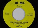 Northern Soul 45 SOUL SET Will You Ever Learn/Please Don't Make Me Cry on Bi-Me