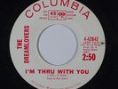 Doo Wop 45 DREAMLOVERS I'm Thru With You/Pretty Little Girl on Columbia NM promo