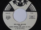Northern Soul 45 HANK HODGE Eye For An Eye/Since You Said Goodbye on Eye VG++