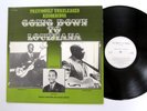 GOING DOWN To LOUISIANA LP Joe Hill Louis, Schoolboy Cleve MINT- blues Dh 449