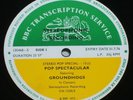 BBC TRANSCRIPTION SERVICE Groundhogs Pop Spectacular In Concert
