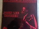 John Lee Hooker LP No Friend Around UK Red Lightnin Mono 1st Press LOVELY COPY