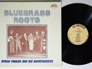 BYRON PARKER & HIS MOUNTAINEERS Bluegrass Roots OLD HOMESTEAD LP VG++