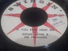 Doug Sahm & Pharoahs & Markays Why Why Why bw If You Ever Need Me 45 Swingin Lbl