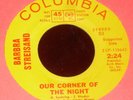Barbra Streisand 45 Columbia ZSP 118643/44 Our Corner of the Night PROMO 1968