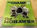 The Mohawks The Champ Vinyl LP Record Pama