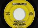 Crossover Soul 45 - Bobby Sansom - Don't Leave - Sublime