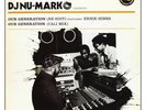 DJ Nu-Mark (J5)  Feat.  Ernie Hines ‎– Our Generation 7” - New/Unplayed - Rare