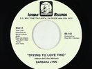 70s Soul 45 - Barbara Lynn - Trying To Love Two - Ichiban - VG+ promo