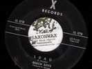 BEACH BOYS 45 - Surfin / Luau - X RECORDS - Super Rare - 301 1st