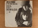 Caesar & Cleo aka Sonny & Cher  Love Is Strange/Let The Good Times Roll PS Promo