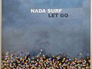 Let Go by Nada Surf - (NEW&SEALED) w/Minor Sleeve Damage