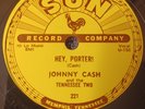 JOHNNY CASH SUN 221 78RPM HEY PORTER  RARE VG++ SHELLAC 1955 ORIGINAL