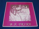 B.F. TRIKE / Same OG USA ROCKADELIC LP 1989 LIMITED GREAT PSYCH ROCK MONSTER