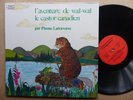 LP PLUME LATRAVERSE L aventure de Wai Wai le castor canadien 320E997