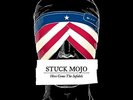 Here Come the Infidels by Stuck Mojo (Record, 2016)