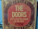 The Doors Live at The Matrix Let's Feed Ice Cream to The Rats