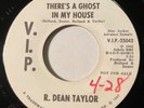 Northern Soul - R. Dean Taylor - There's A Ghost In My House - V.I.P. 45 - rare