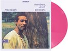 MAX ROACH - MEMBERS, DON'T GIT WEARY (LP 2022) NEW *PINK VINYL*6 TRACKS*