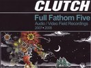 Clutch Full Fathom Five (Vinyl) 12