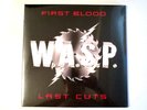WASP FIRST BLOOD LAST CUTS LP (2) IMPORT VINYL BLACKIE LAWLESS
