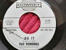 NORTHERN SOUL ORIGINAL  USA DJ COPY 'DO IT' PAT POWDRILL on DOWNEY