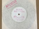 AFFLICTED- I'M AFFLICTED - ORG UK BONK PINK STAMPED SLEEVE 7