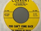 TONGUES OF TRUTH Let's Talk About Girls/You Can't Come Back Current C-112 Garage