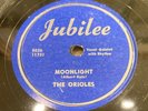 ORIOLES-JUBILEE 5026-MOONLIGHT/I WONDER WHEN=R&B DOO-WOP 78 V+/E-