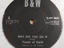 RARE PRIVATE FUNK 45 Touch Of Earth Why Did You Do It B&W Ellie Jay EJSP9602 81
