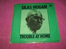 SILAS HOGAN - TROUBLE AT HOME - BLUE HORIZON UK 1971 MONO ORIGINAL-BLUES CLASSIC