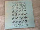 Ten Add Ten: The Very Best of Scouting for Girls by Scouting for Girls.