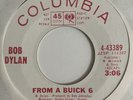 Bob Dylan 45 PROMO From A Buick 6 RARE ERROR