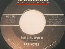 Lee Moses Bad Girl  CRAZY RARE  PART 1 &2 Original Northern Soul MUSICOR LABEL